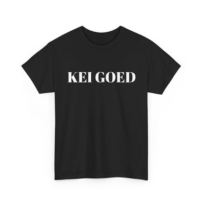Kei Goed Graphic Tee — Minimalist Dutch Phrase T‑Shirt