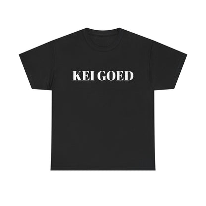 Kei Goed Graphic Tee — Minimalist Dutch Phrase T‑Shirt
